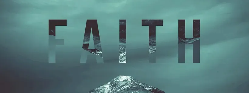 Faith that moves mountains